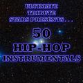 Ultimate Tribute Stars Presents: 50 Hip-Hop Instrumentals