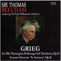 Grieg: An Old Norwegian Folksong With Variations, Concert Overture 'In Autumn'