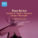 Piano Recital: Horowitz, Vladimir - SCARLATTI, D. / HAYDN, J. / SCHUMANN, R. / CHOPIN, F. / MUSSORGS