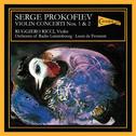 Prokofiev: Violin Concertos Nos. 1 & 2