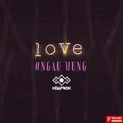 #Lov3 #Ngẫu Hứng