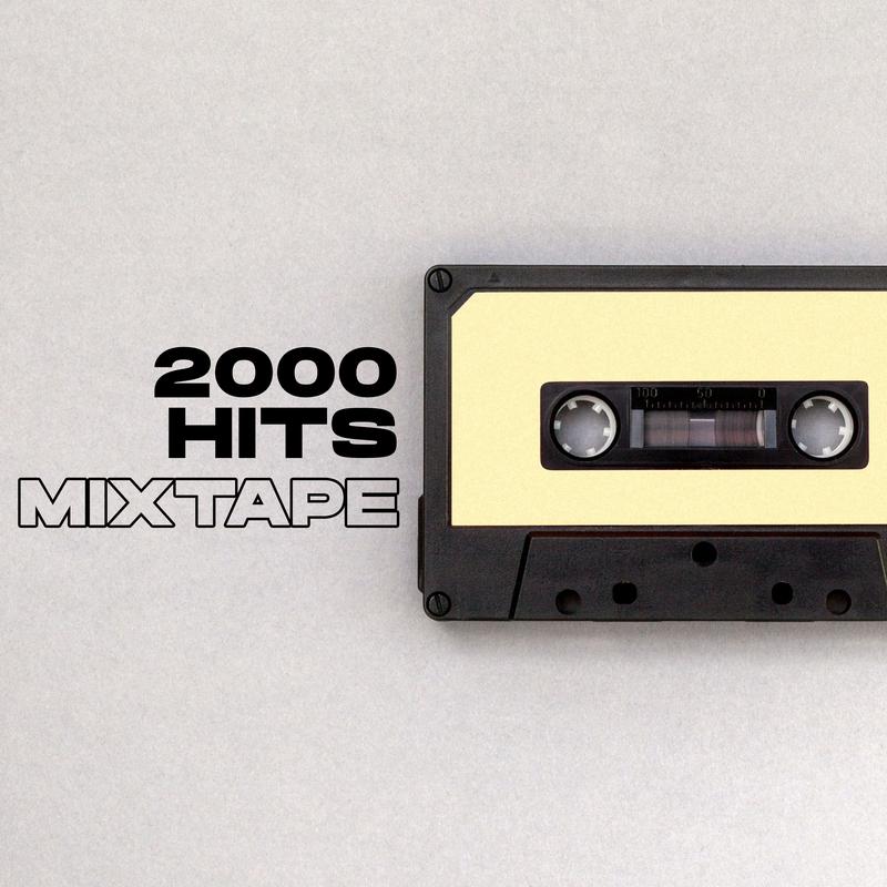 2000 Hits Mixtape