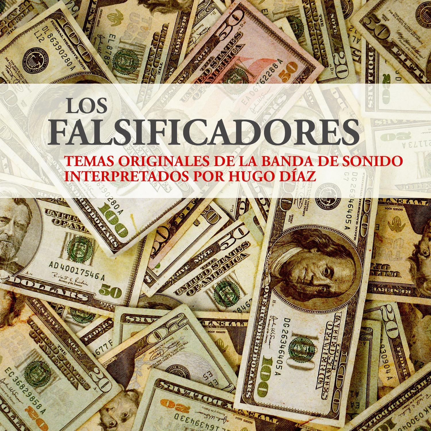 Los falsificadores, temas originales de la banda de sonido interpretados por Hugo Díaz