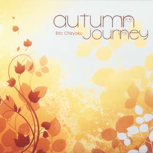 秋之旅 (Autumn Journey) - Eric Chiryoku （降6半音）