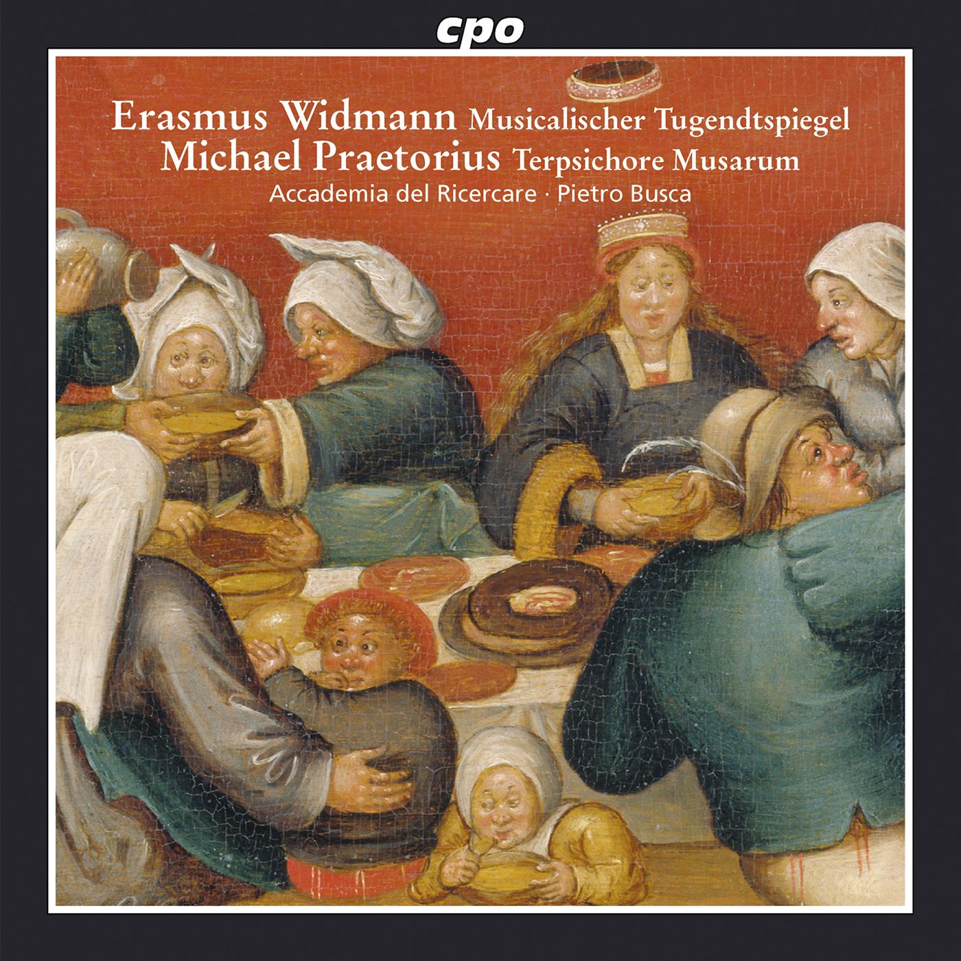 WIDMANN, E.: Musicalischer Tugendtspiegel (excerpts) / PRAETORIUS, M.: Terpsichore (excerpts) (Accademia del Ricercare, Busca)