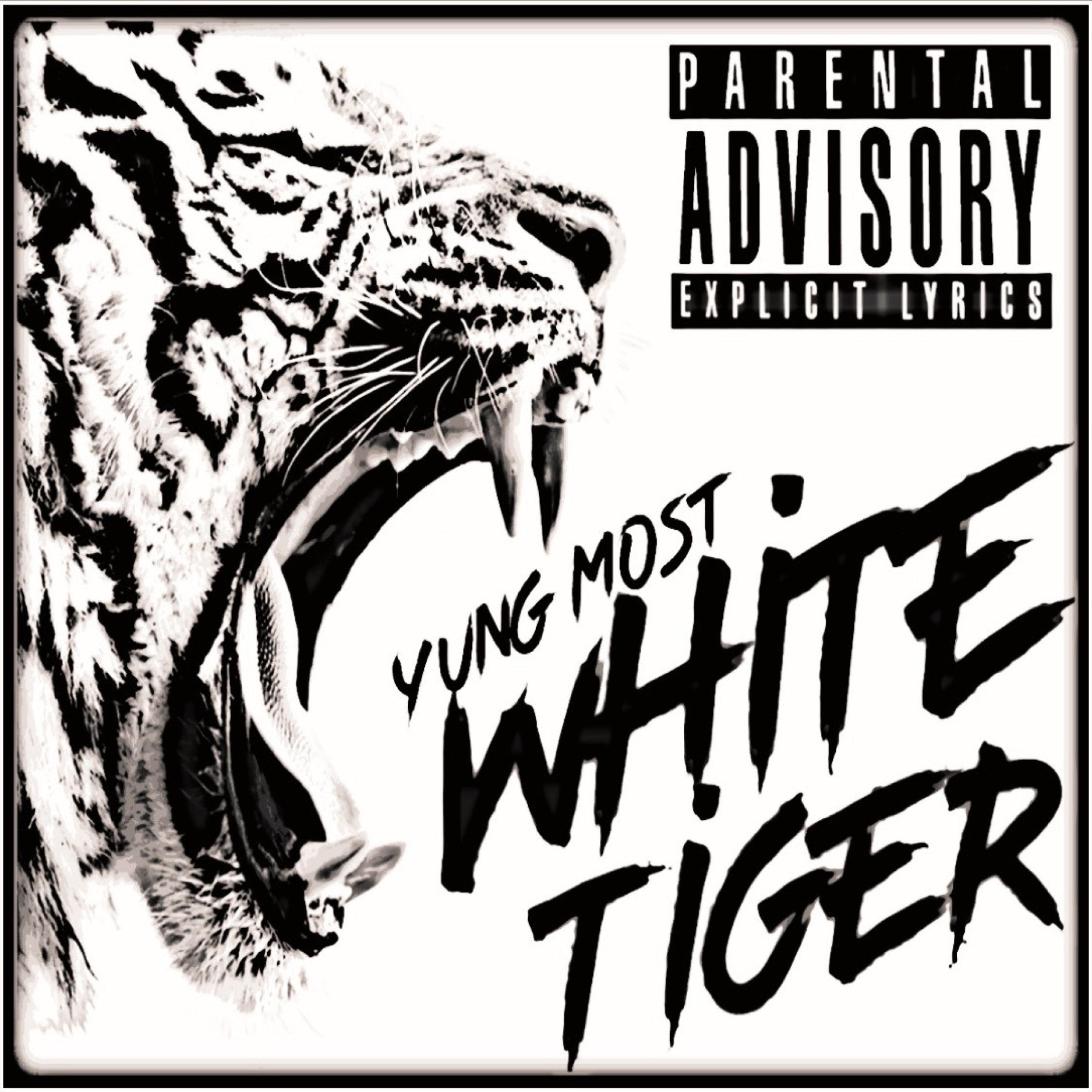 Yung Most - White Tiger