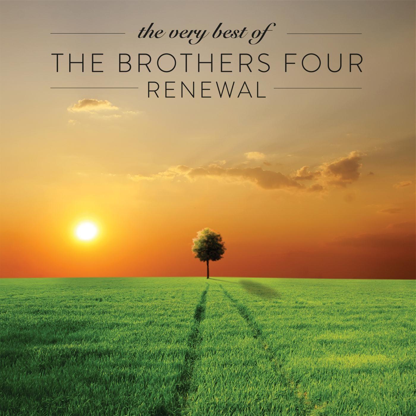 The Very Best of the Brothers Four: Renewal专辑