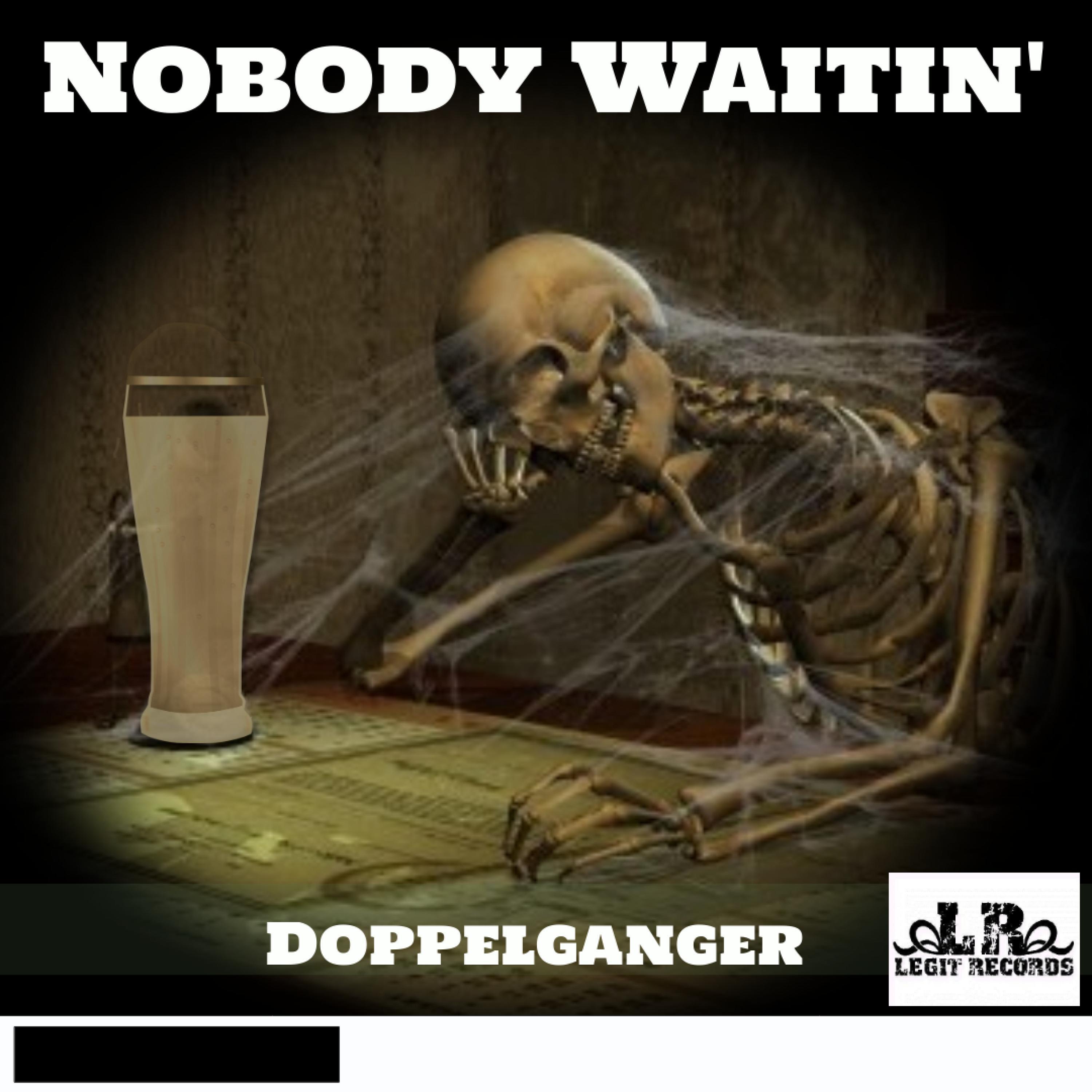 Nobody Waitin' (Bonus Track) (feat. Doppelganger)