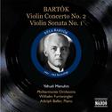 BARTOK, B.: Violin Concerto No. 2 / Violin Sonata No. 1 (Menuhin) (1947, 1953)专辑