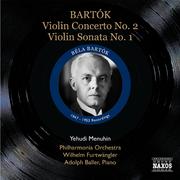 BARTOK, B.: Violin Concerto No. 2 / Violin Sonata No. 1 (Menuhin) (1947, 1953)