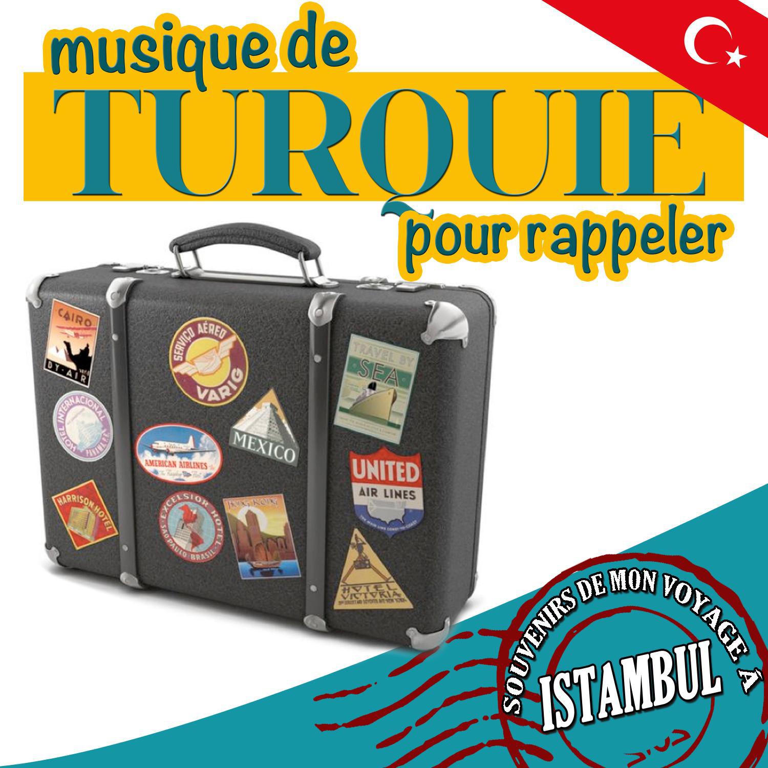 Souvenirs de mon voyage á Istambul. Musique de Turquie pour rappeler专辑