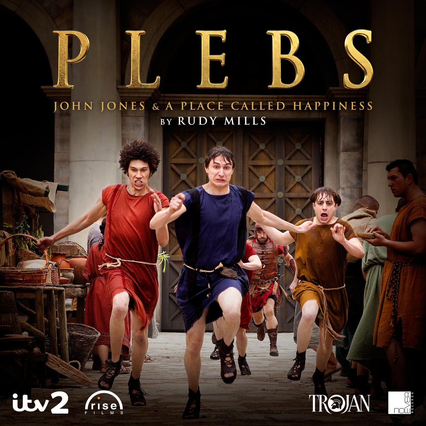 Plebs: John Jones & A Place Called Happiness