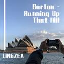 Barton - Running Up That Hill (LINGZEA Remix)