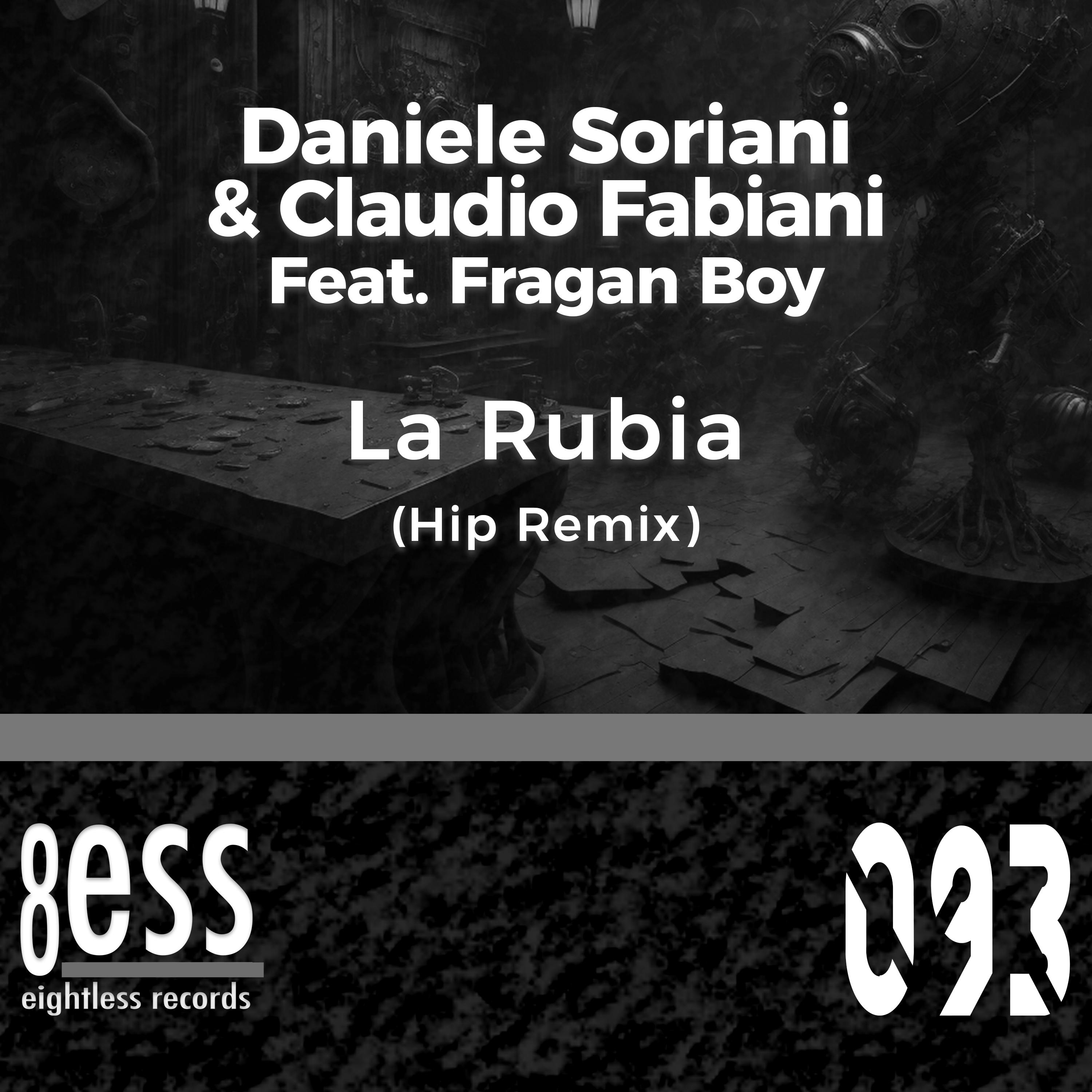 Daniele Soriani - La Rubia (Hip Remix)