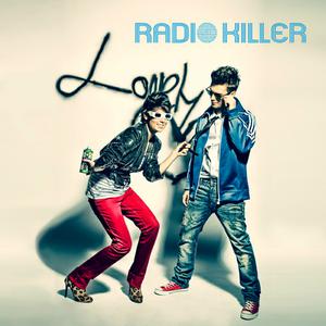 Radio Killer - Lonely Heart （升8半音）