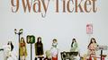 9 WAY TICKET