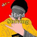 Hard Striving