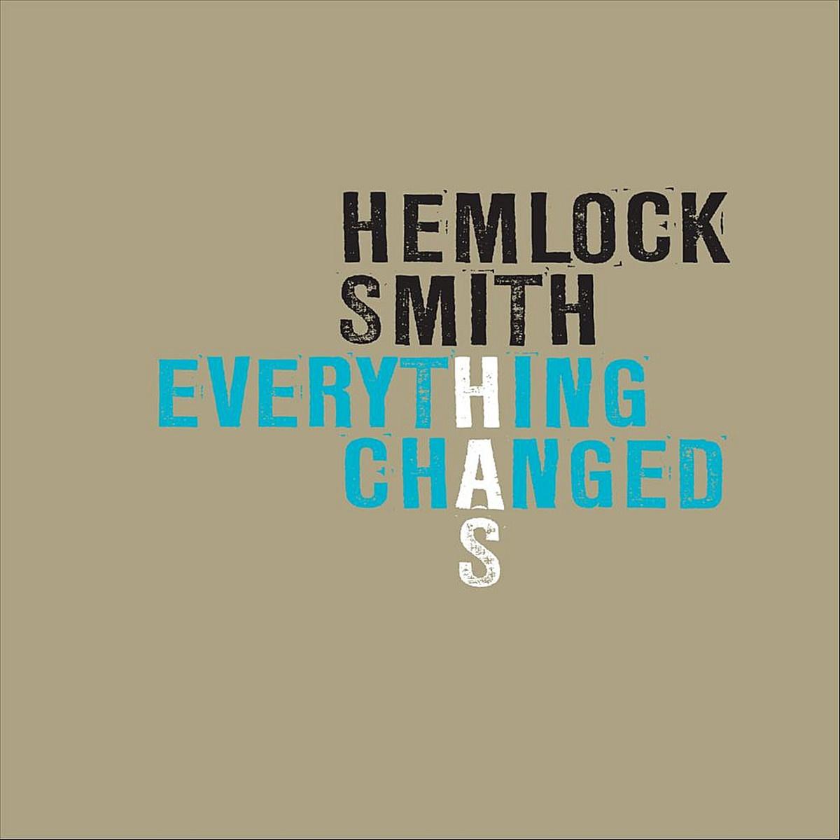 Everything has Changed