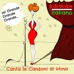 Karaoke Italiano 4 (Canta le canzoni di mina)专辑