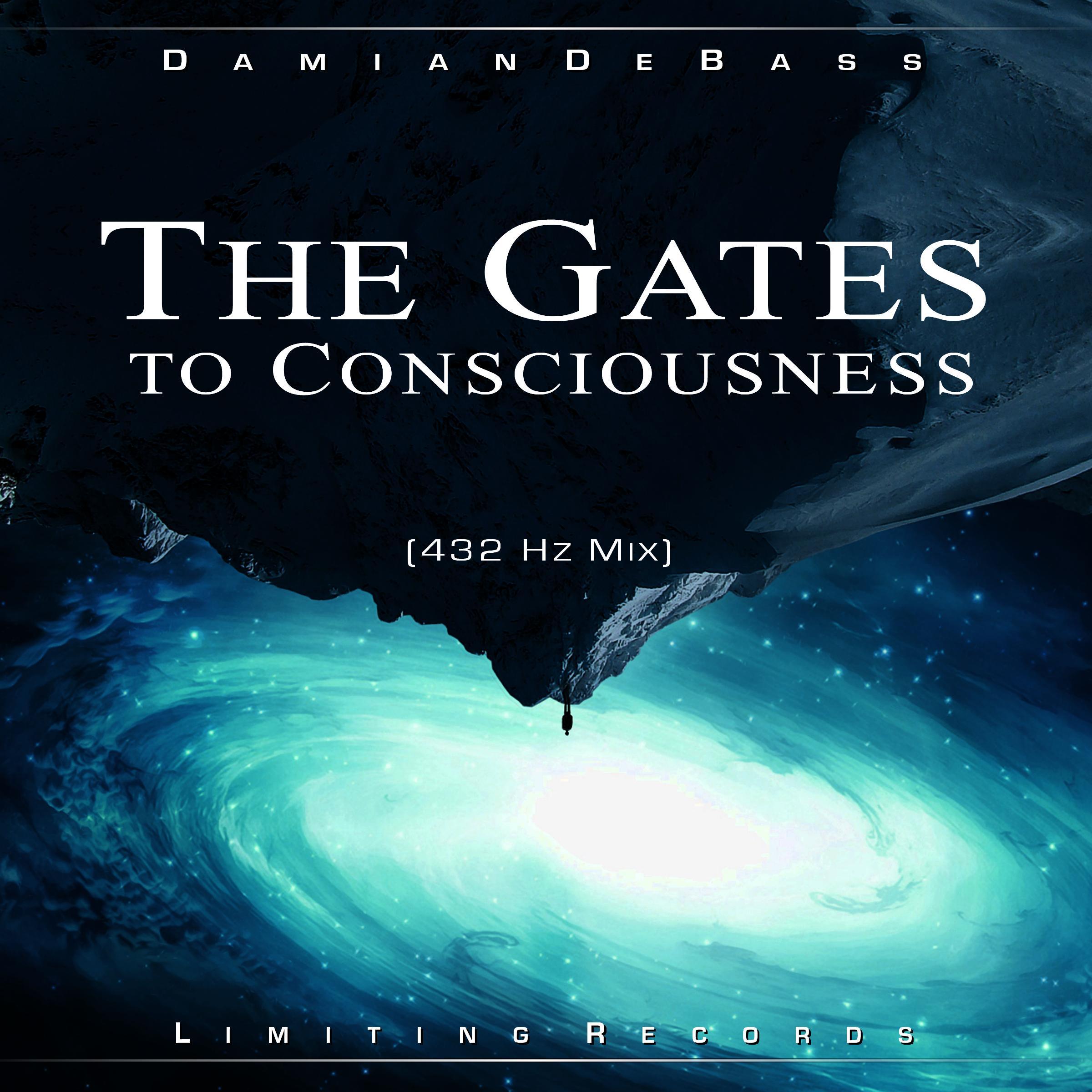 The Gates to Consciousness (432 Hz Mix) - Single