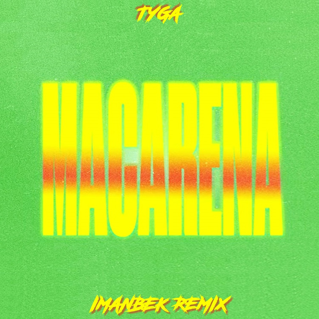 Ayy Macarena (Imanbek Remix)