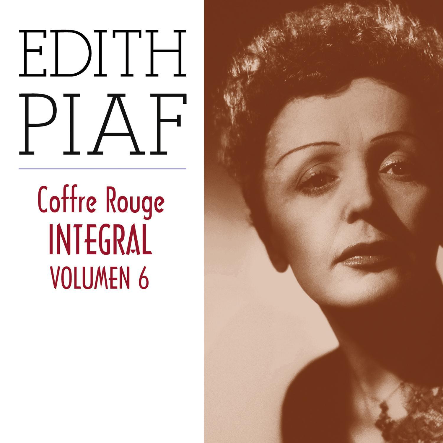 Edith Piaf, Coffre Rouge Integral, Vol. 6/10专辑