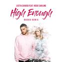 High Enough (Baaku Remix)专辑