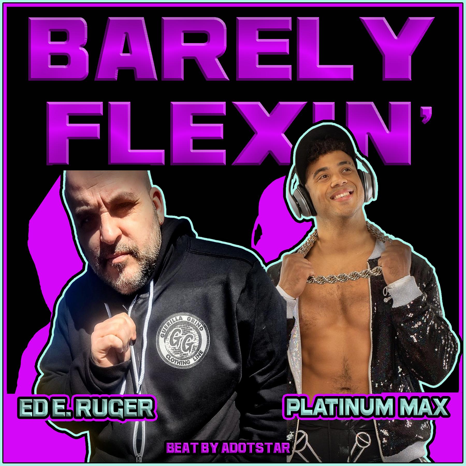 Ed E. Ruger - Barely Flexin