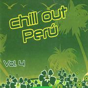 Chill Out Perú Vol..4