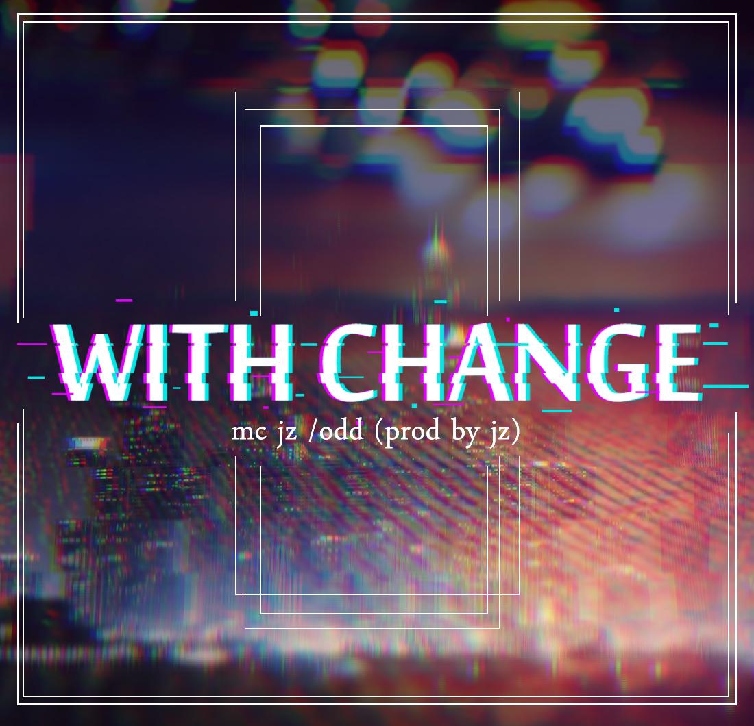With Change Prod by Jz
