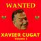 Wanted Xavier Cugat专辑