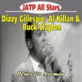 Jatp All Stars Feat. Dizzy Gillespie, Al Killan & Buck Clayton - Blues for Norman