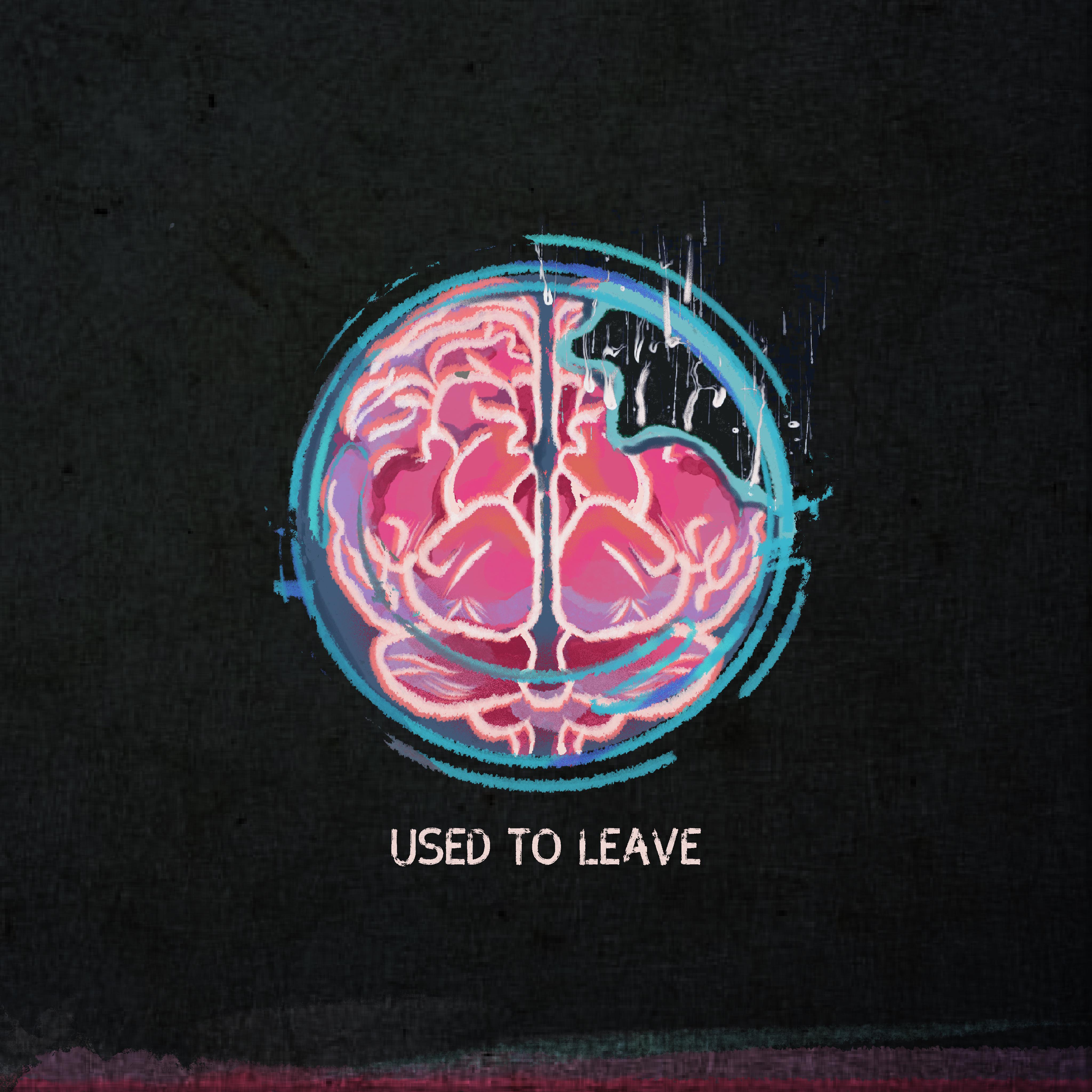 Used To Leave