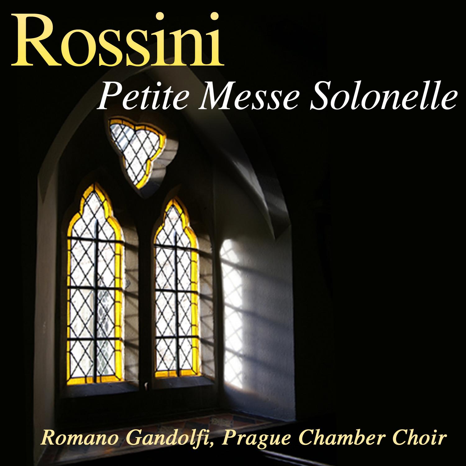 Rossini: Petite Messe Solonelle