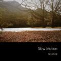 Slow Motion