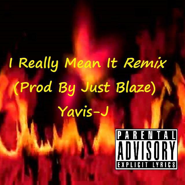 I Really Mean It Remix (Prod By Just Blaze)专辑