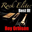 Rock Elite: Best Of Roy Orbison专辑