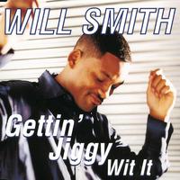 （986无损精品） （男歌说唱）Will Smith - Gettin Jiggy Wit It(108)早场RNB超强音质大和声懒人版(切掉后面多余)伴奏