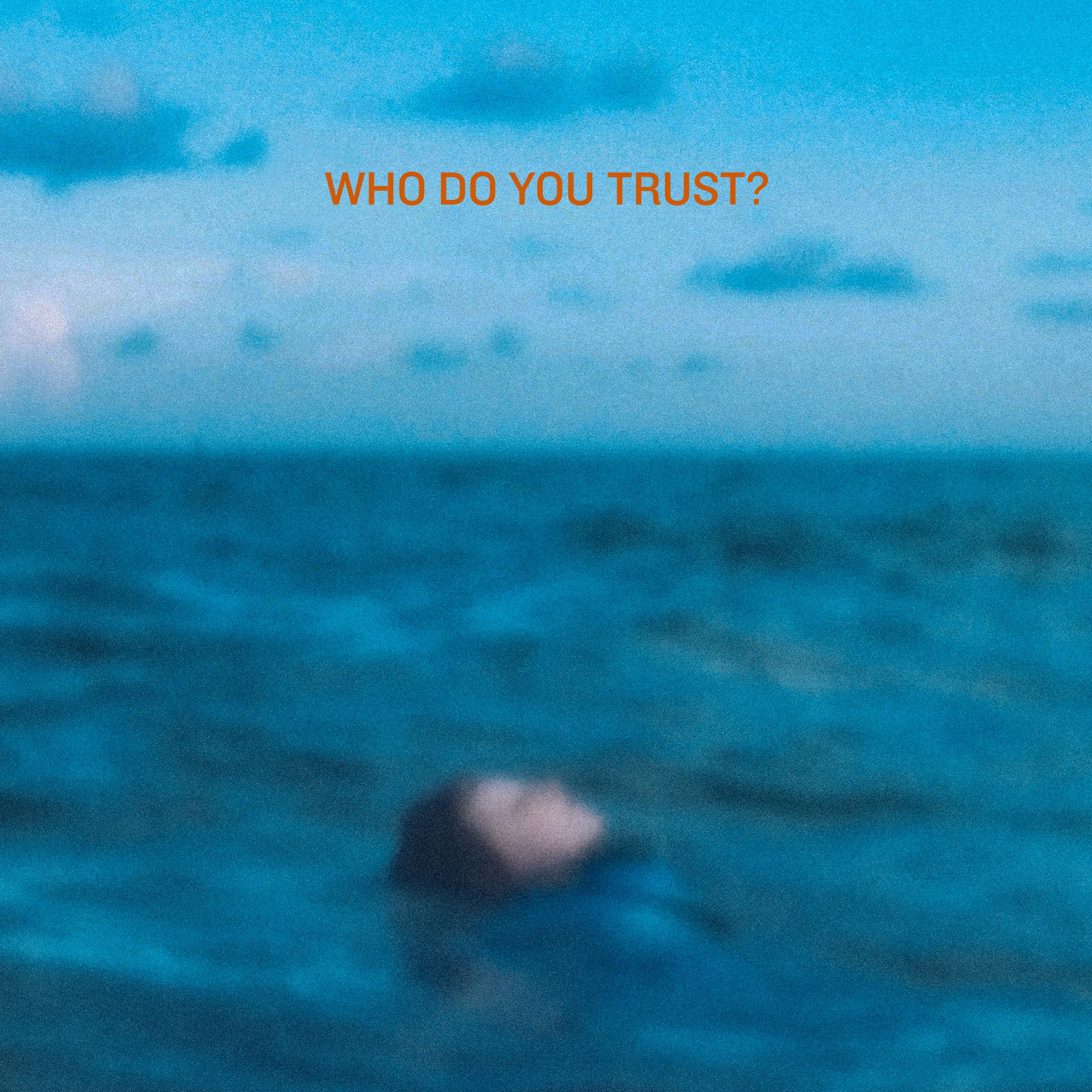 Who Do You Trust?专辑