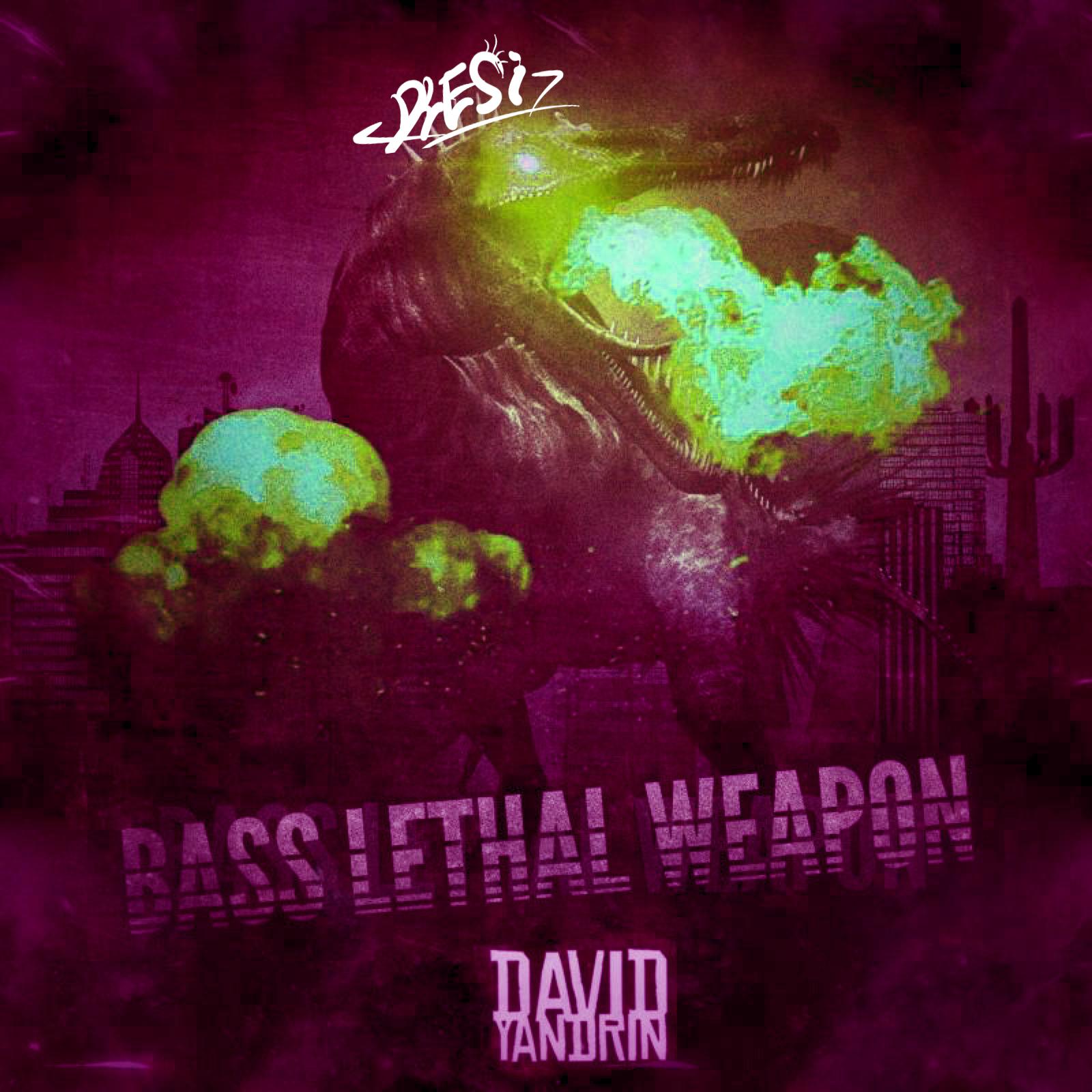 David Yandrin -Bass Lethal Weapon(DiESi Remix)专辑