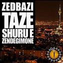 Taze Shurue Zendegimone