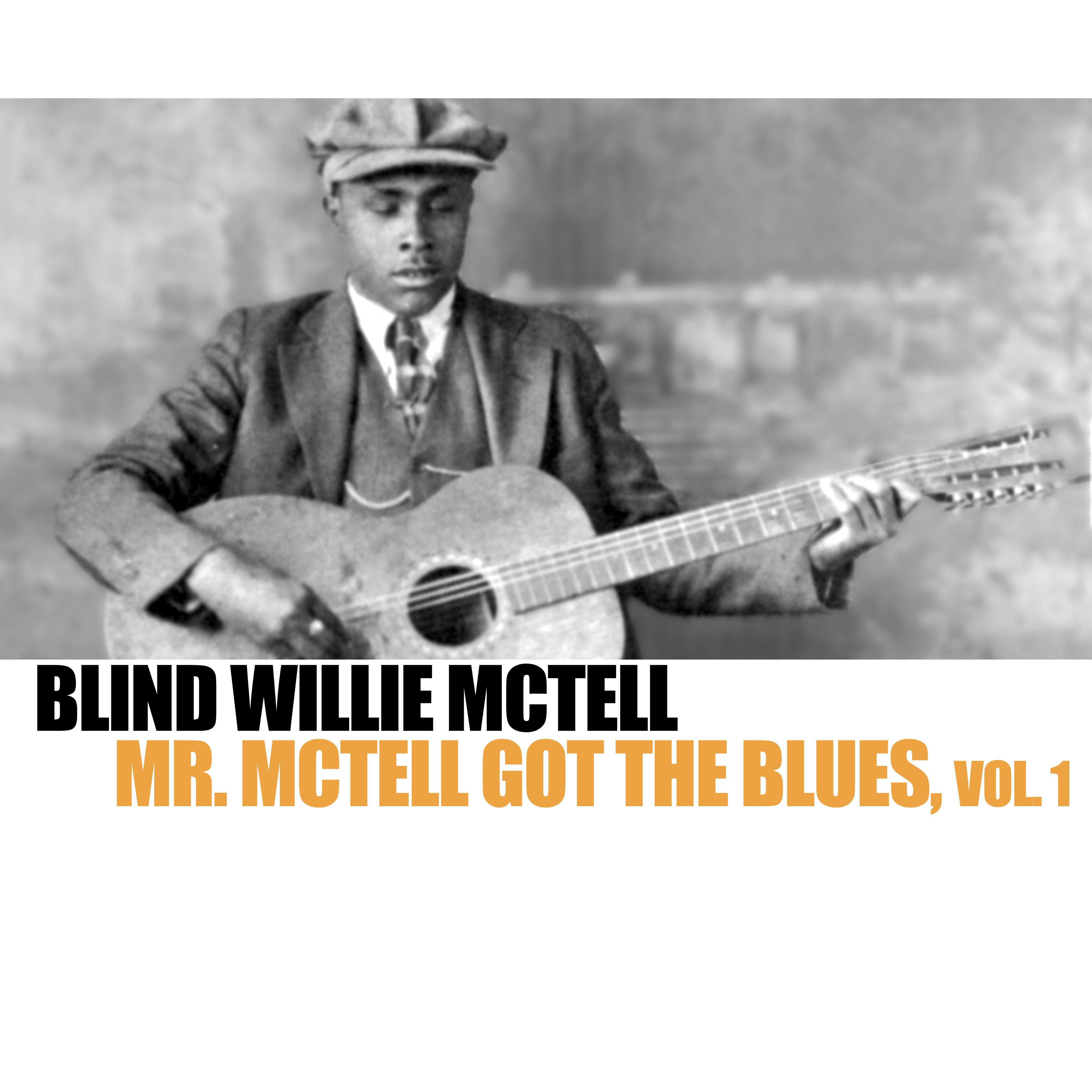 Mr. Mctell Got the Blues, Vol. 1