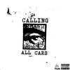 Calling All Cars - 9WillNeverMiss